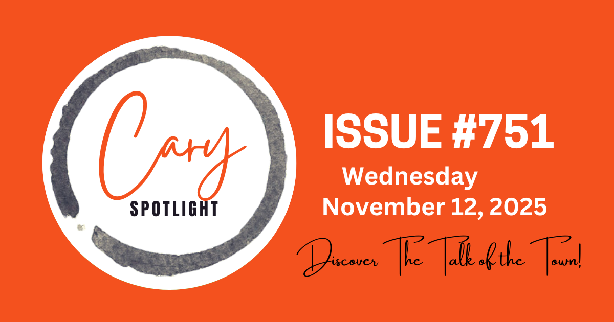 Cary Spotlight | Issue #751