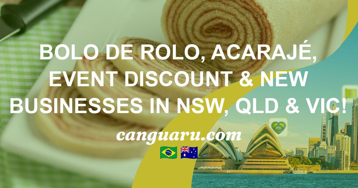 🇧🇷 Bolo de Rolo, Acarajé, Event Discount & New Businesses in NSW, QLD & VIC! 🇦🇺
