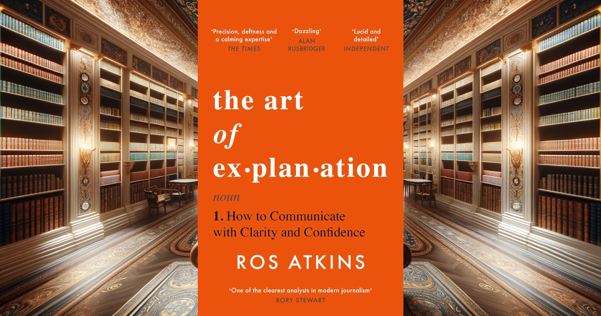 The Art of Explanation