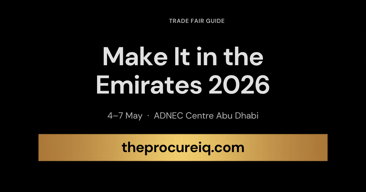 Make It in the Emirates 2026 — What Procurement Professionals and SME Buyers Need to Know Before May 4