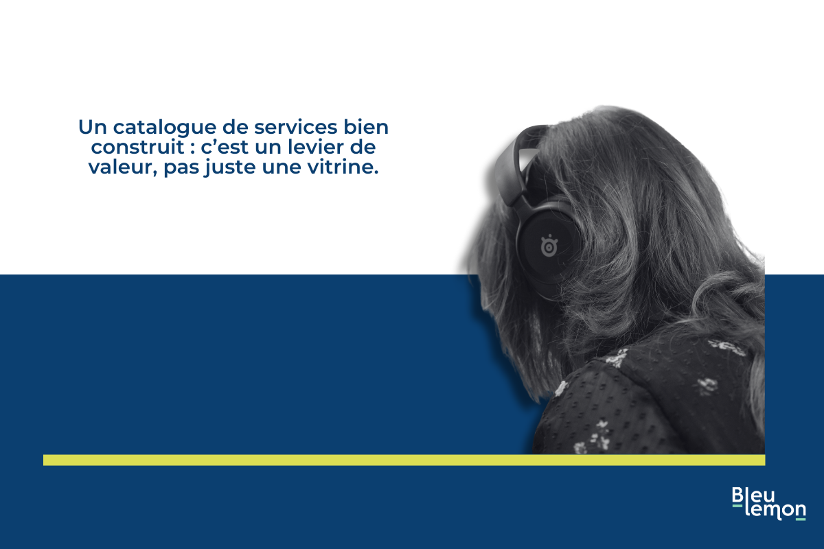 Le catalogue de services IT : bien plus qu’une vitrine de la DSI