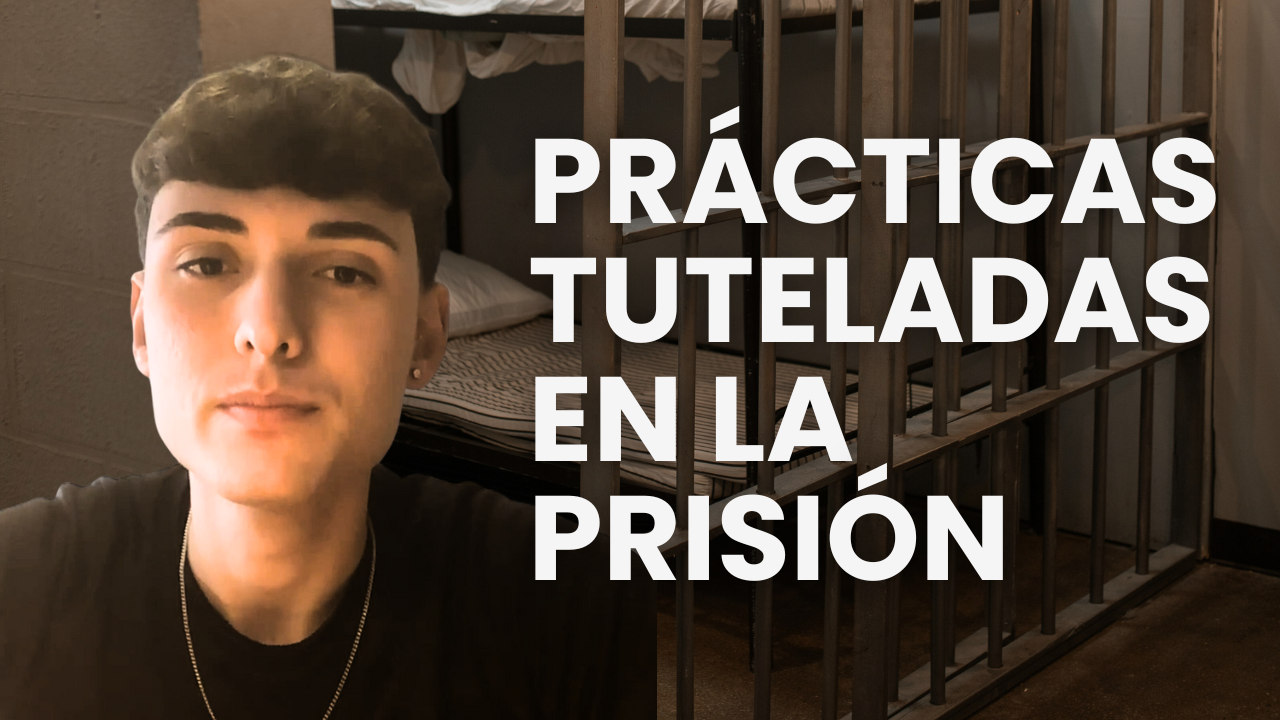 Prácticas tuteladas, etapas y selección del centro penitenciario, funcionario de prisiones