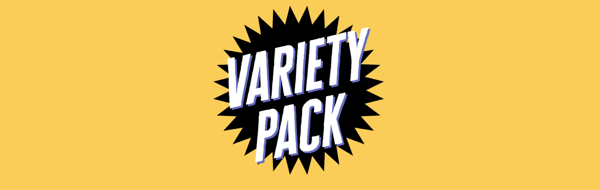 Variety Pack: The Newsletter