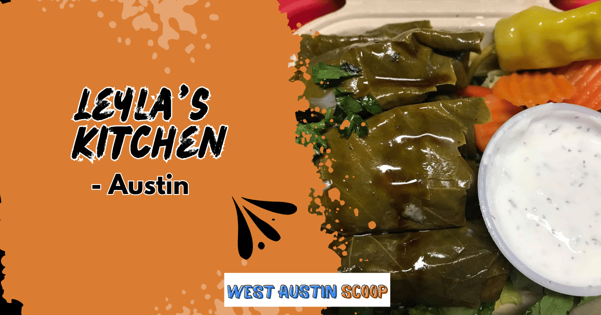 Fresh Mediterranean Flavors in Bee Cave - Leyla’s Kitchen