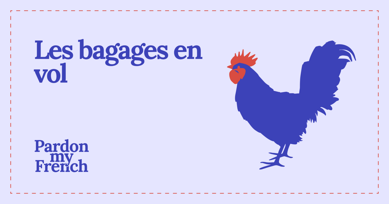 🐓 Les bagages en vol