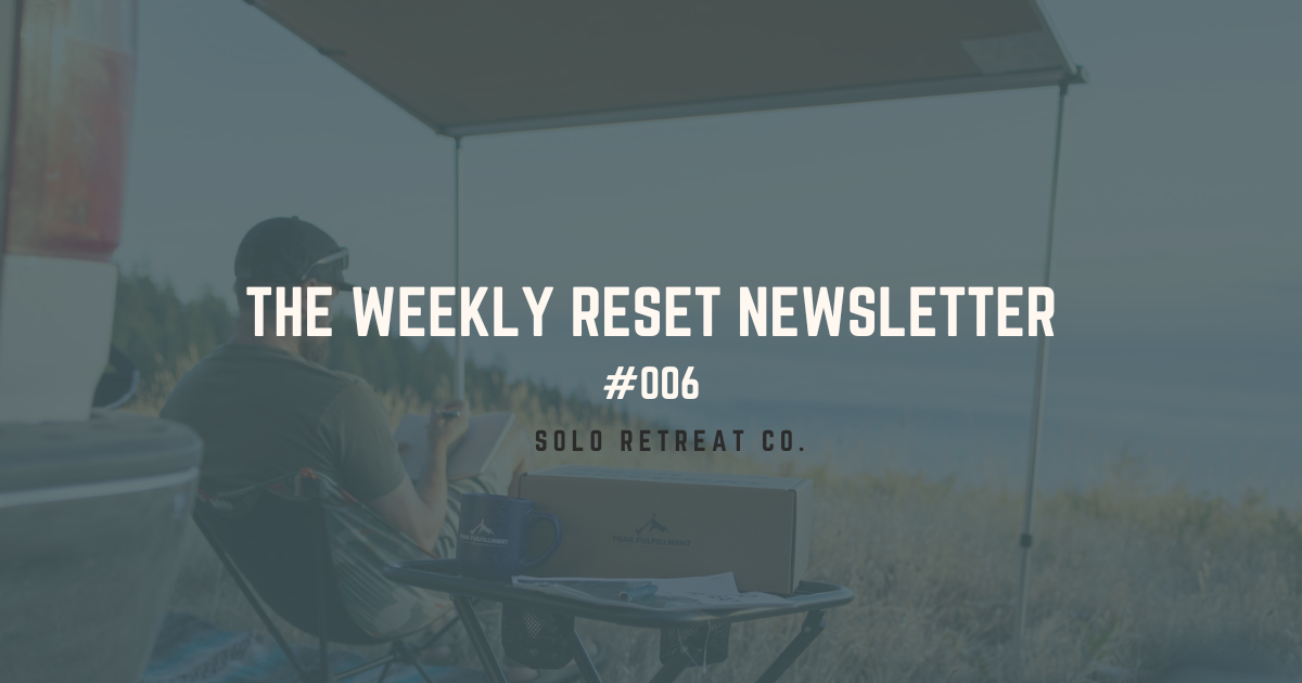 The Weekly Reset 🧭 #006