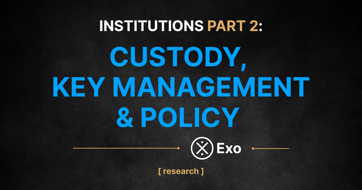 Part 2: Custody, Key Management & Policy Enforcement Post