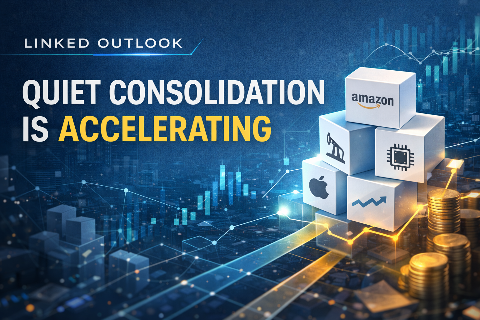 Quiet Consolidation Is Accelerating