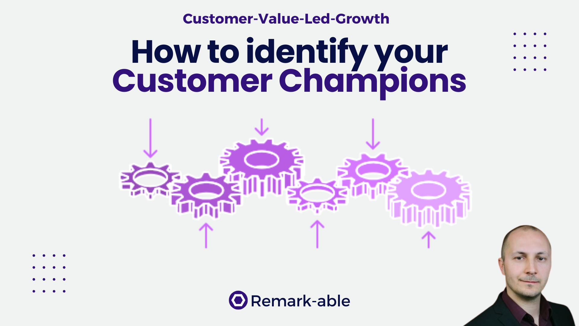 How to identify your Customer Champions