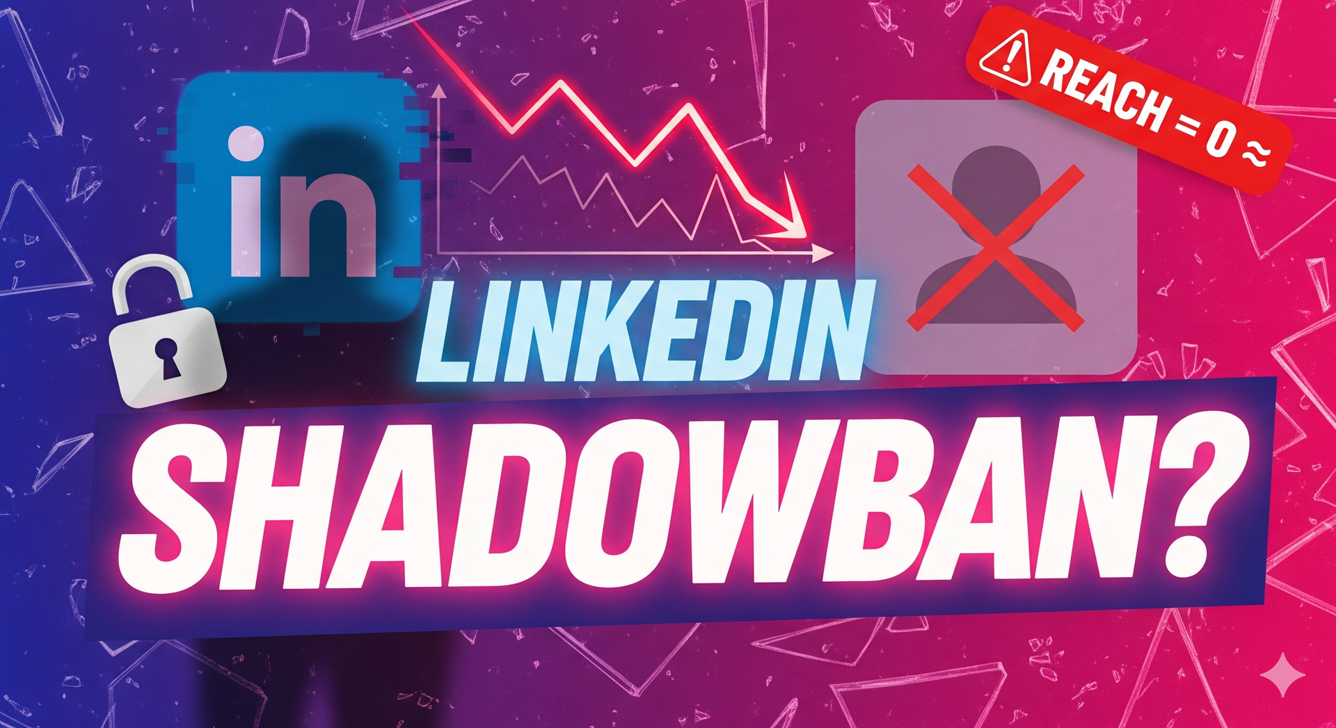 Your LinkedIn Reach Vanished Overnight? You’re Probably Shadowbanned - And Clueless About It
