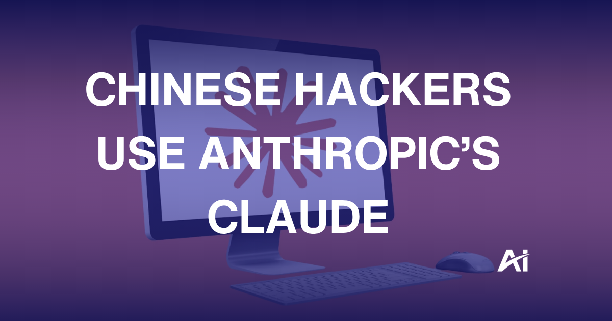 ⚔️ Chinese hackers use Anthropic’s Claude 