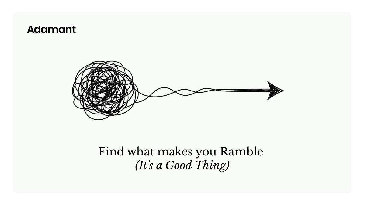Find what makes you Ramble (It's a Good Thing)