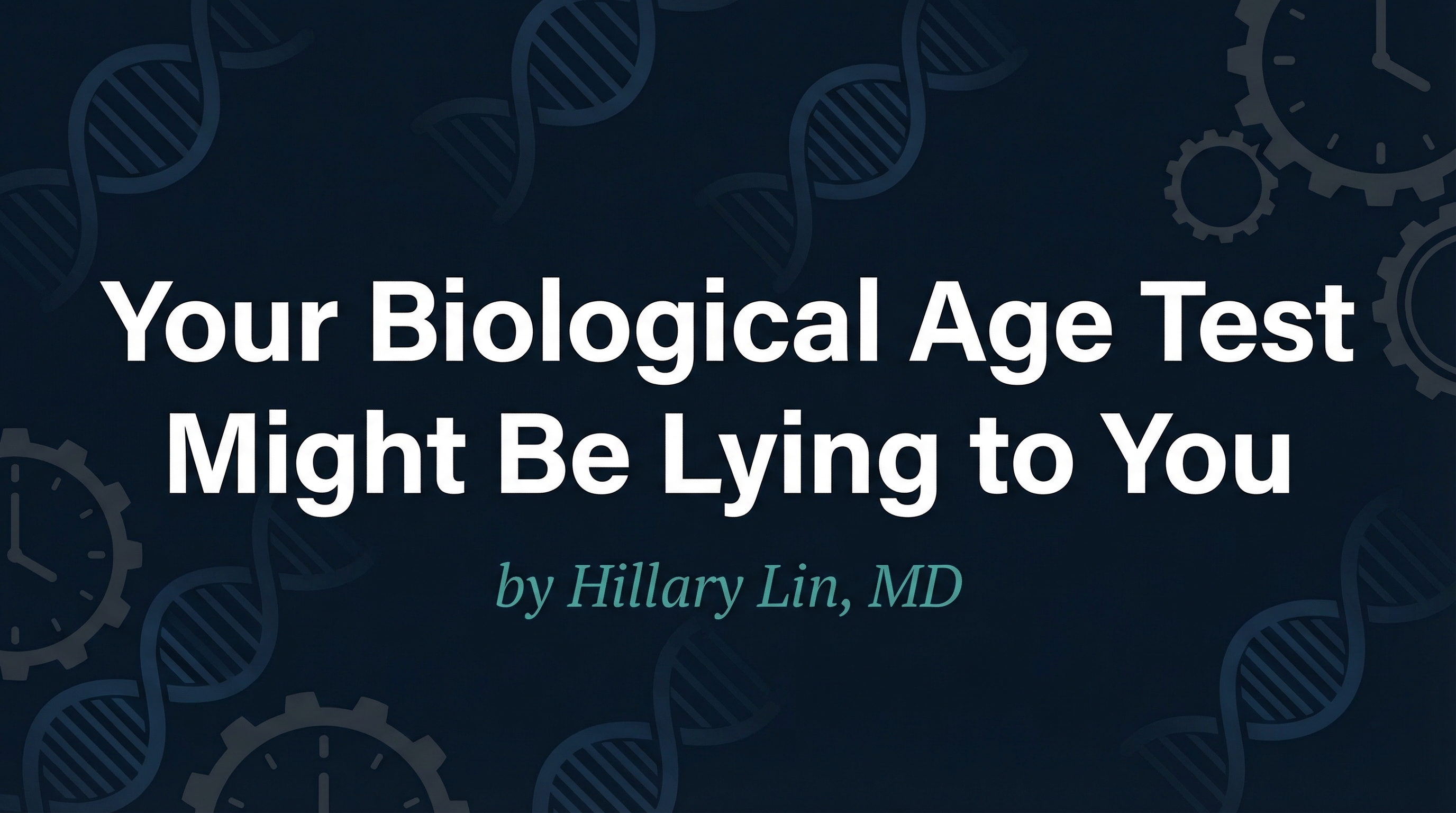 Your Biological Age Test Might Be Lying to You
