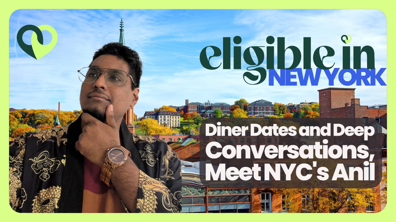 Diner Dates and Deep Conversations: Meet NYC's Anil 