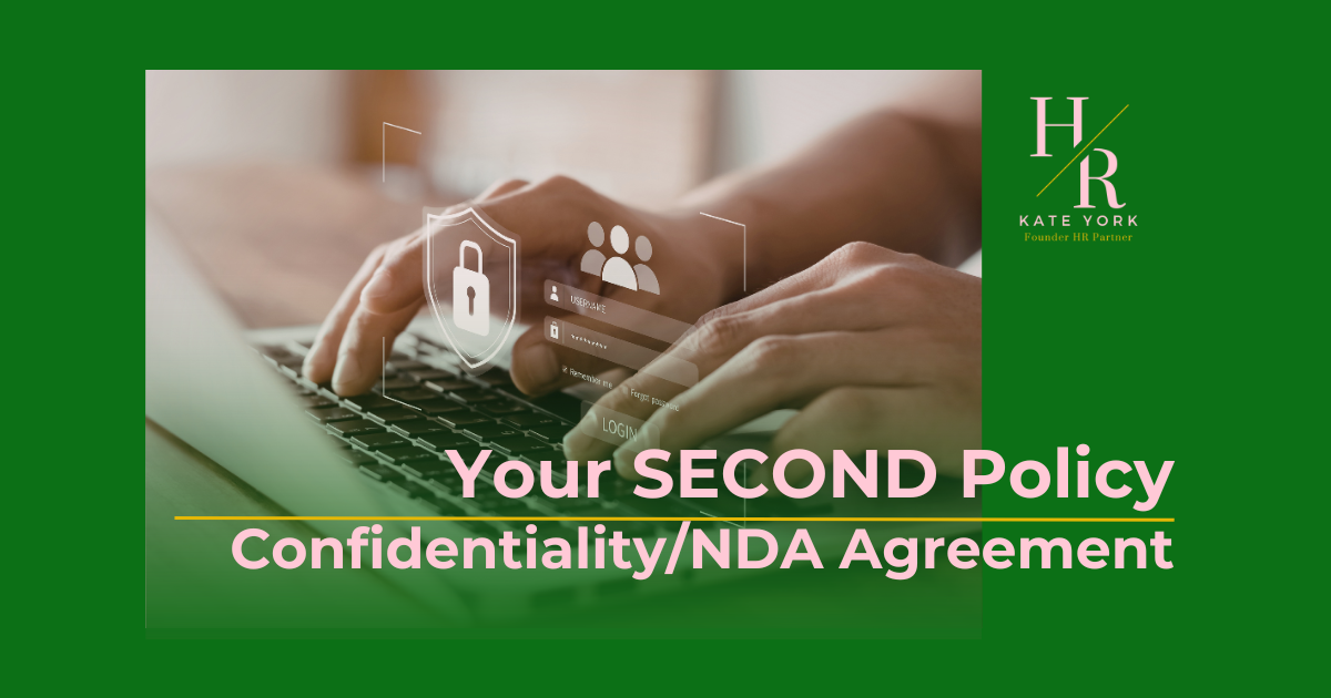 Your Second Policy: Confidentiality/NDA Agreement