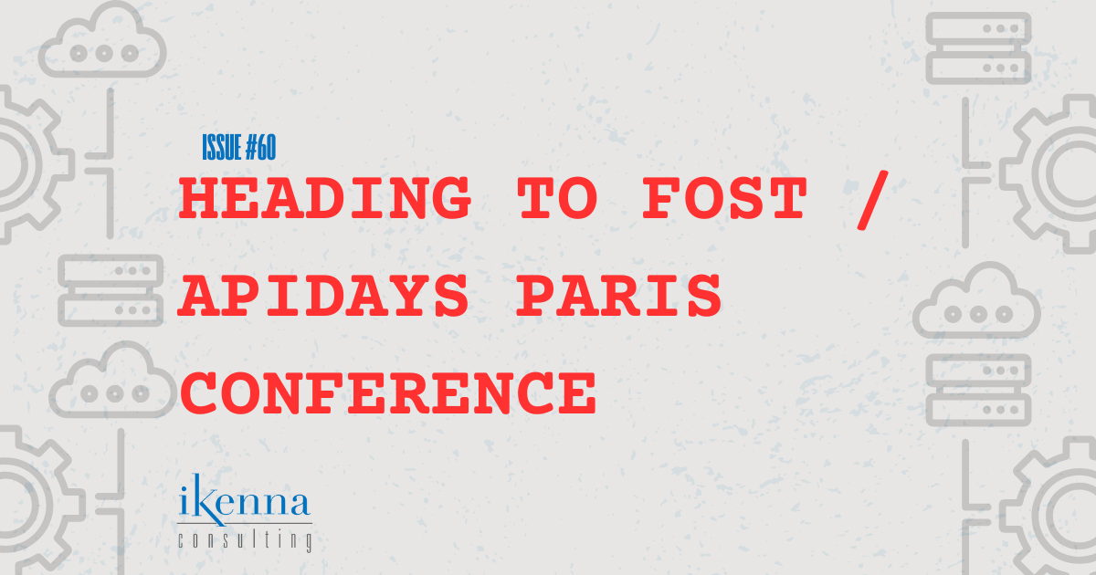 Heading to FOST / Apidays Paris Conference