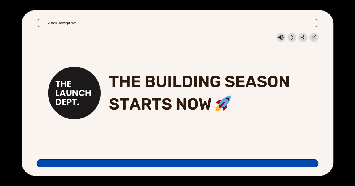 The Building Season Starts Now