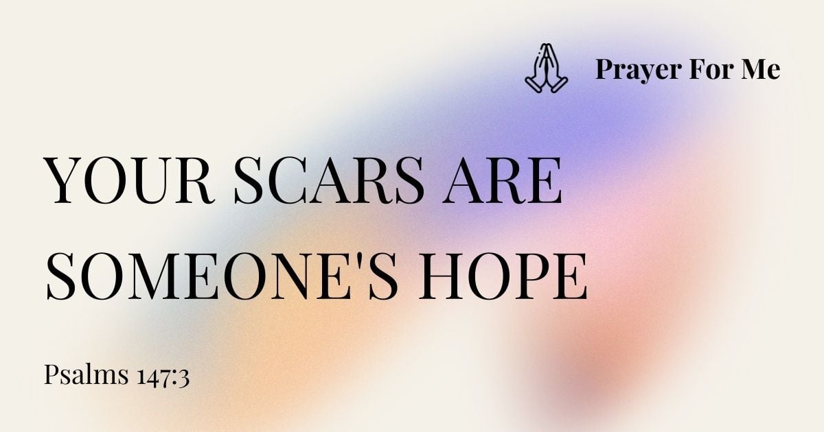 Your Scars Are Someone's Hope