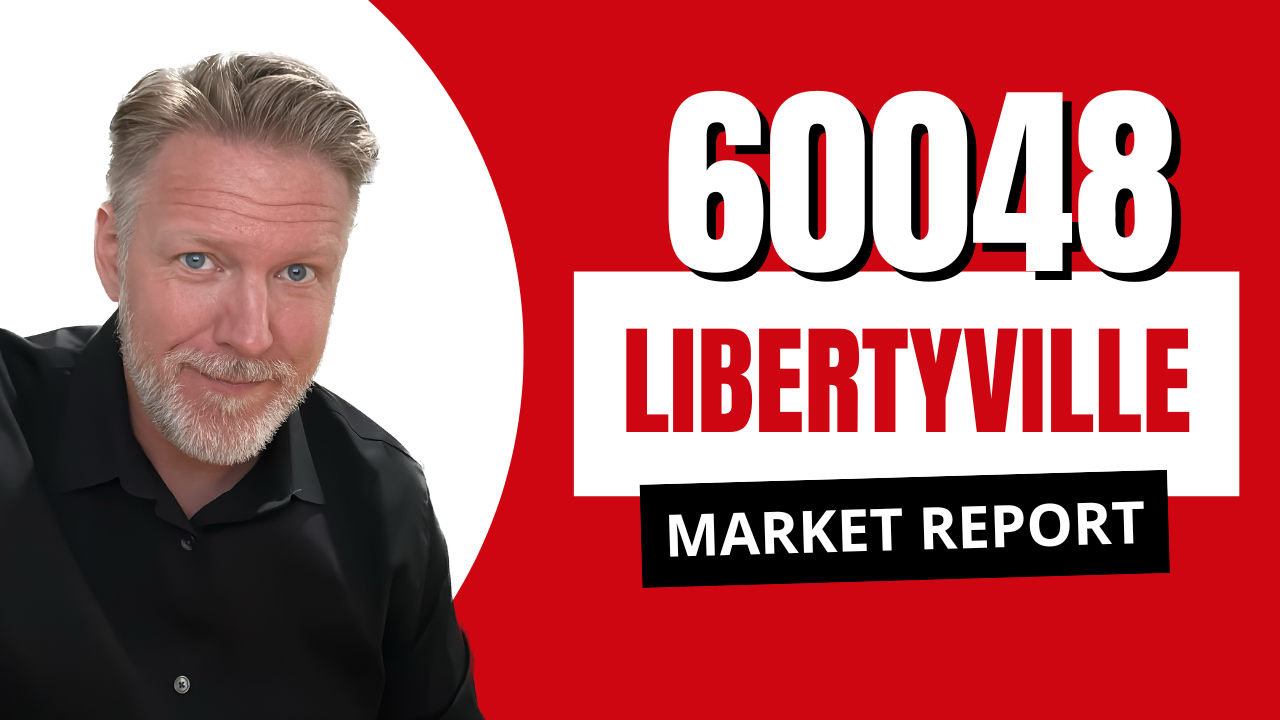 Libertyville Real Estate Market Report – July 2025 (ZIP Code 60048)