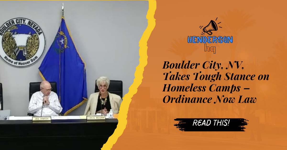 Boulder City, NV, Takes Tough Stance on Homeless Camps – Ordinance Now Law