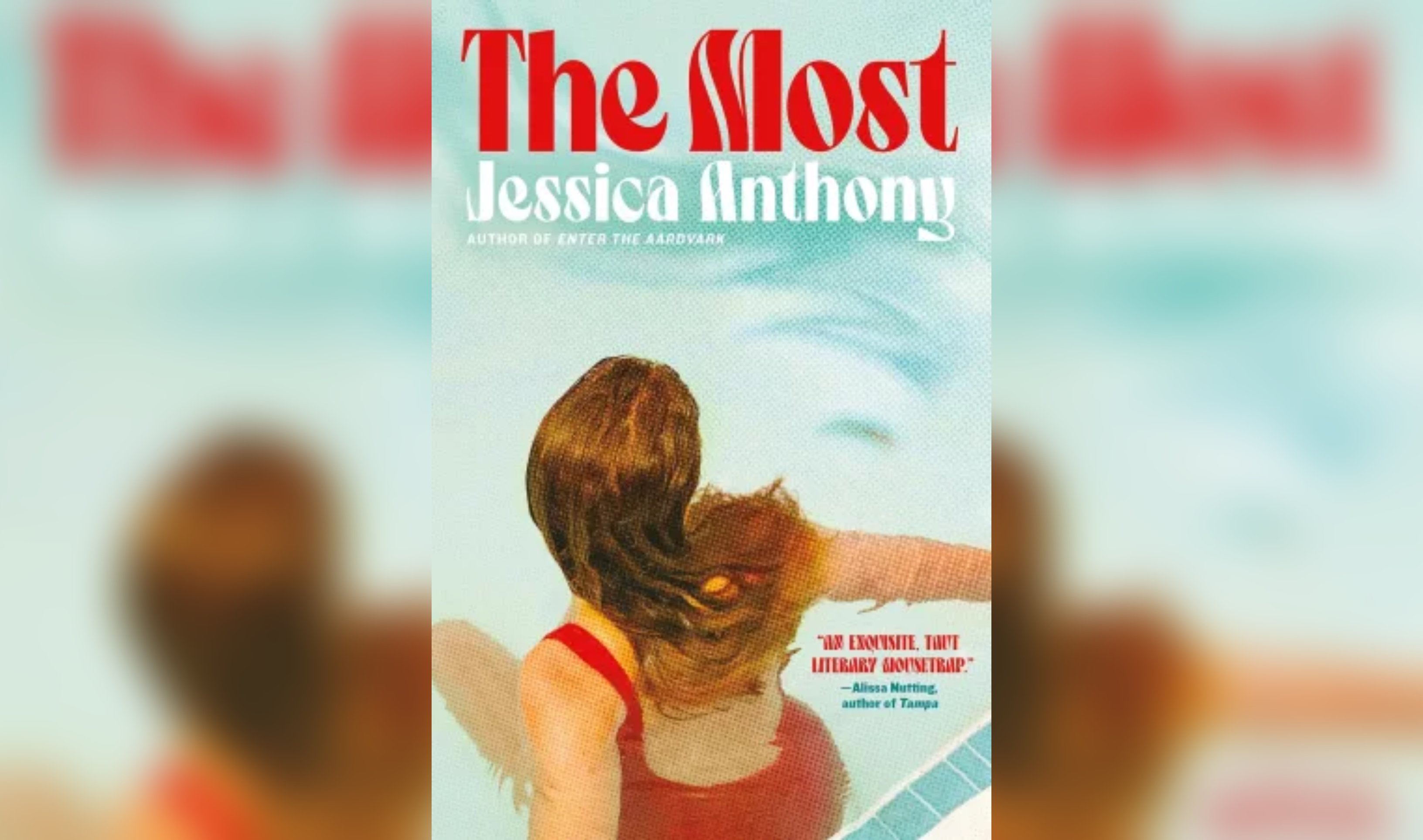 I read “The Most” by Jessica Anthony...