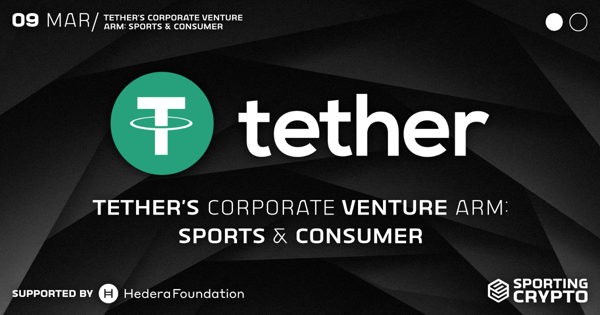Tether’s Corporate Venture Arm: Sports & Consumer