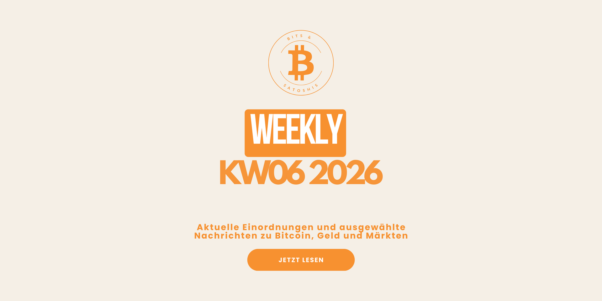 Bits&Satoshis Weekly KW06