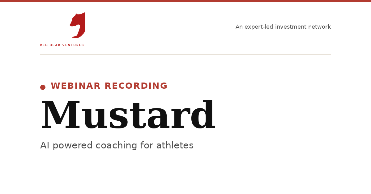 Red Bear Ventures - Mustard Webinar Recording and Investment Link