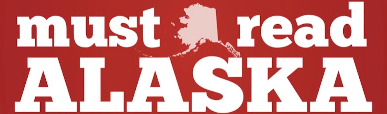 Welcome to the Must Read Alaska Newsletter!