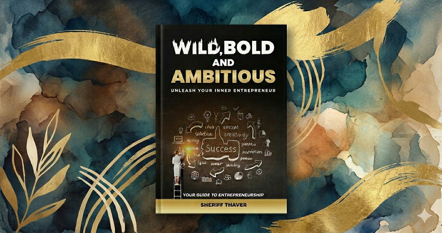 Wild, Bold and Ambitious - Unleash Your Inner Entrepreneur