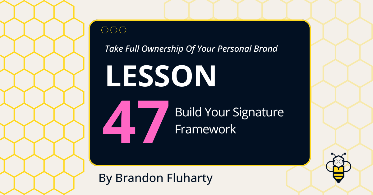 Build Your Signature Framework