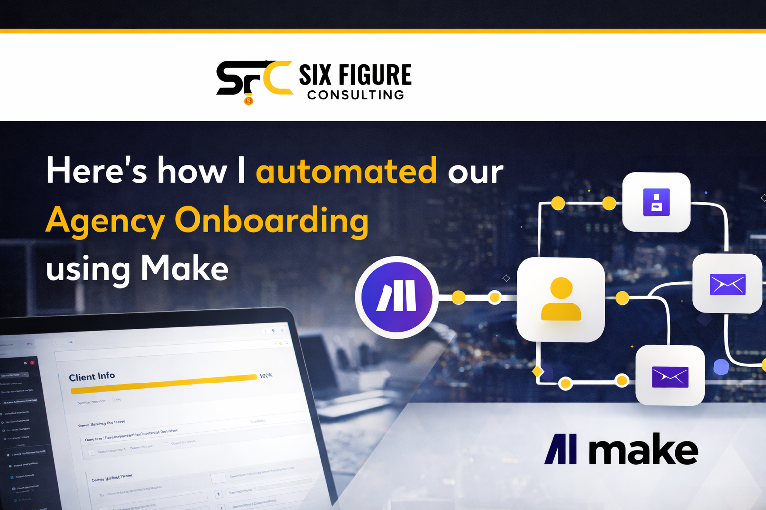 Here's how I automated our Agency Onboarding using Make