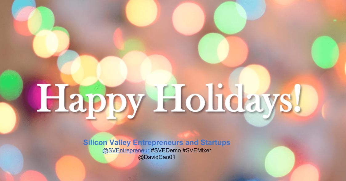 Community Happy Holidays Greeting from Silicon Valley Entrepreneurs & Startups