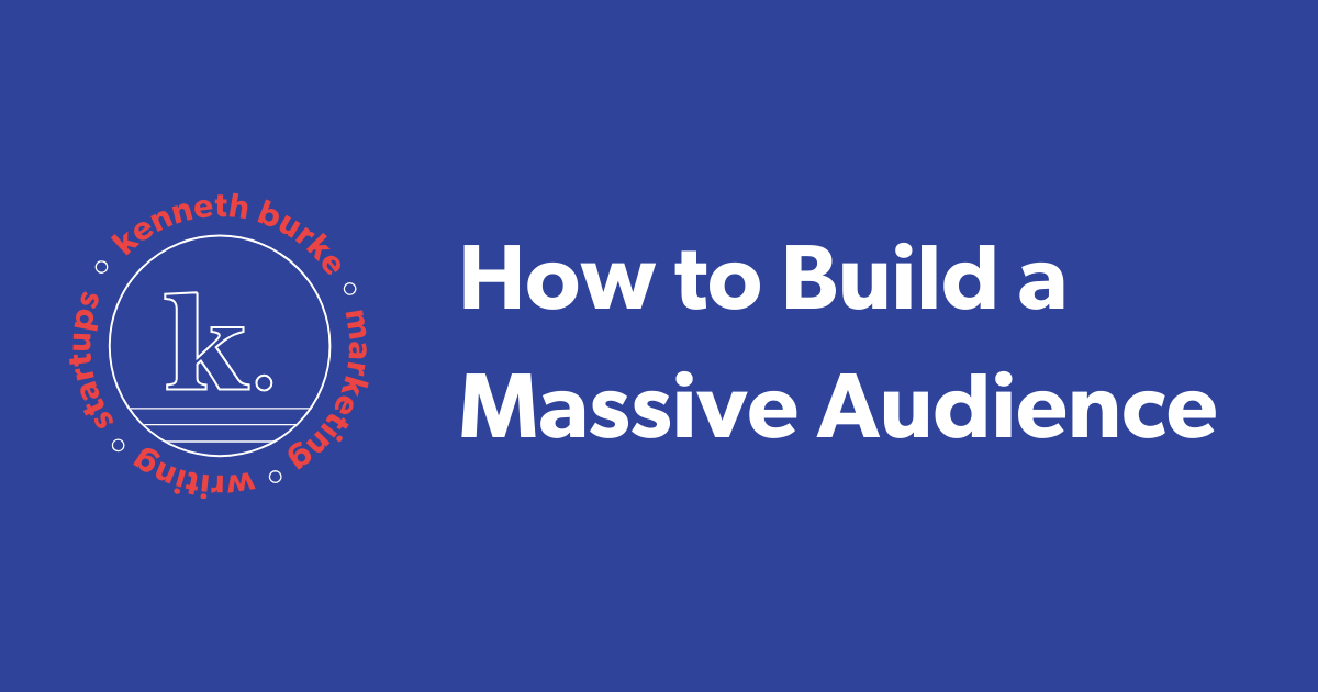 How to Build a Massive Audience