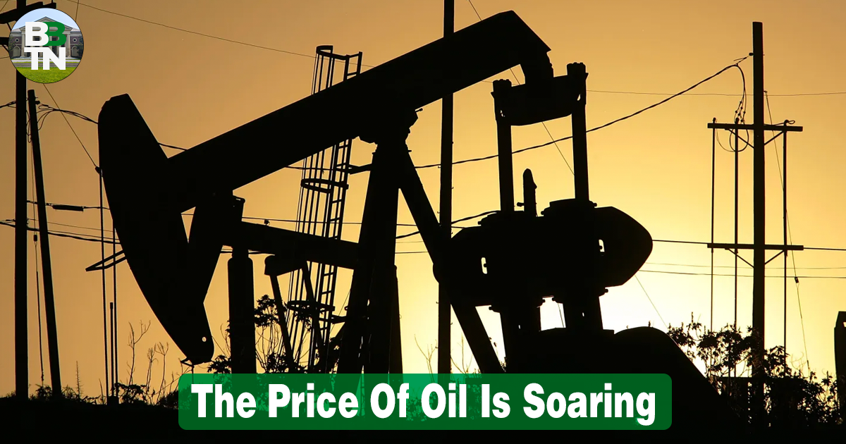 ⛽ The Price Of Oil Is Soaring 