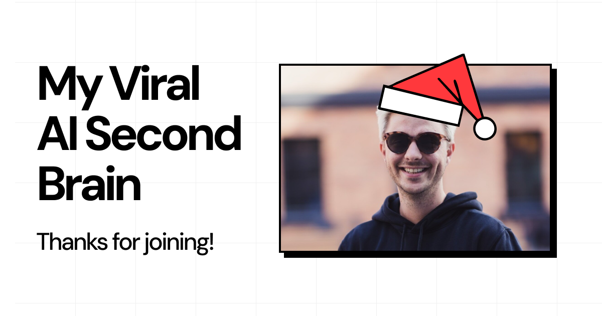 AI Second Brain Unboxing - Your Goodie Bag Is Here!