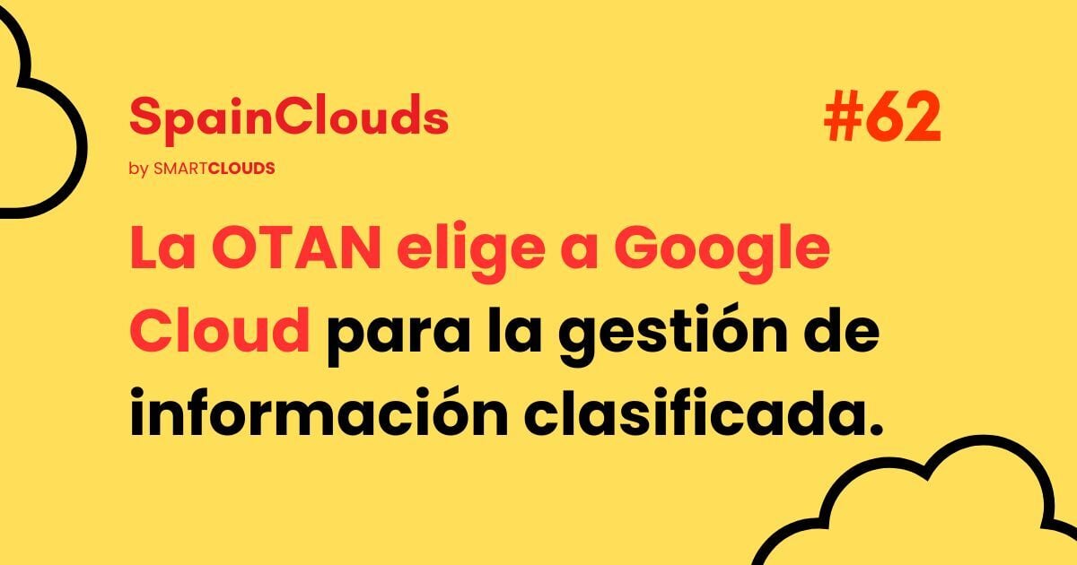 La OTAN elige a Google Cloud para el manejo de Información Confidencial