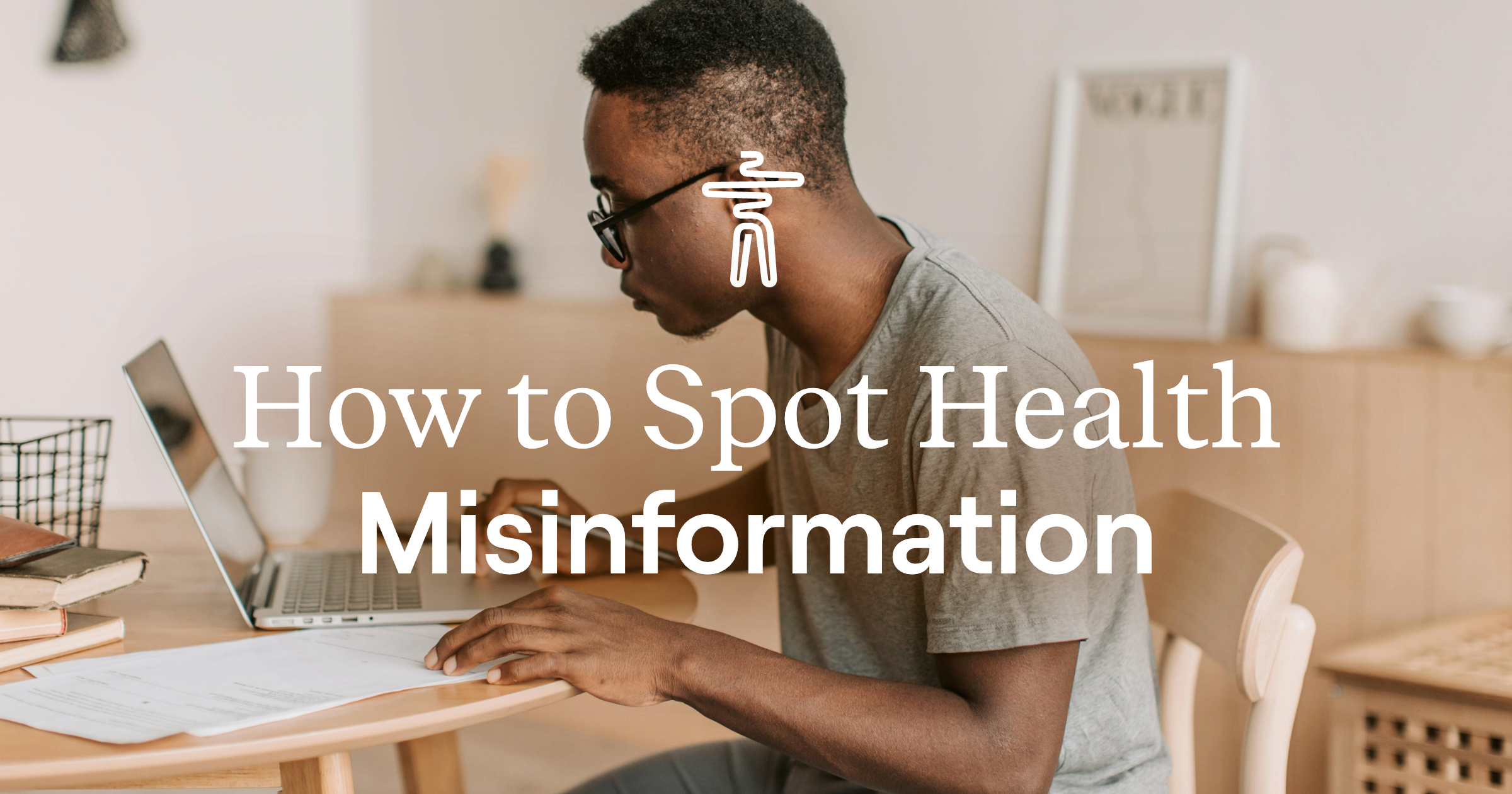 How To Spot Health Misinformation