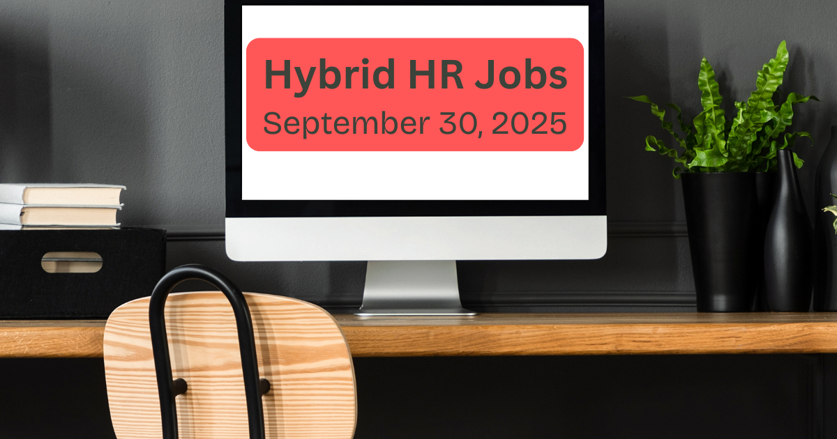 Hybrid HR Jobs for September 30, 2025