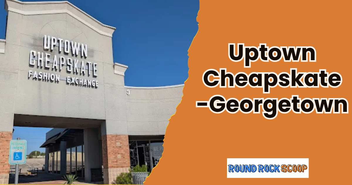 Now open to buy – Uptown Cheapskate, Georgetown
