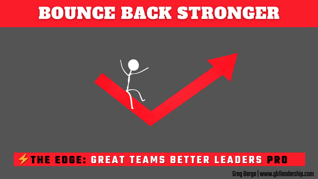 ⚡️ The EDGE: Bounce Back Stronger