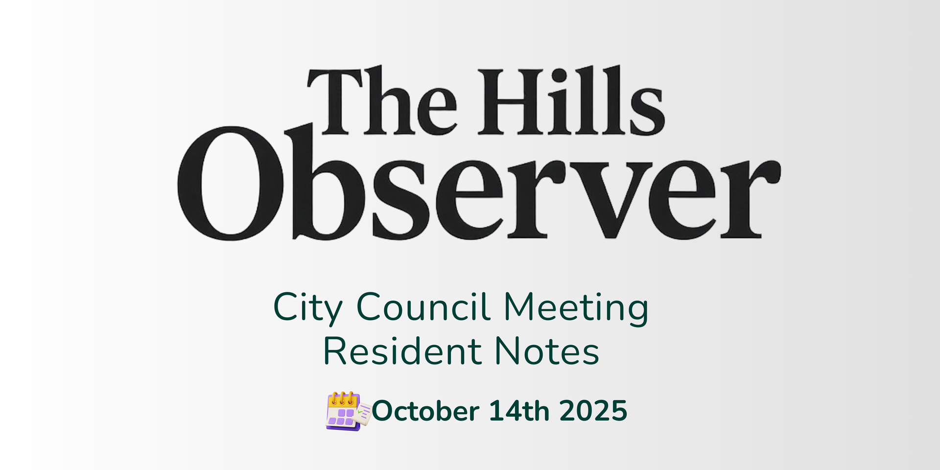 City Council Meeting Resident Summary – October 14, 2025