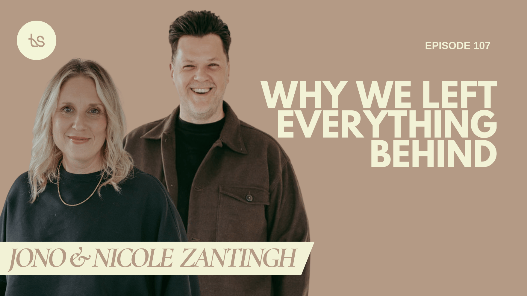 #107 - When God Calls You Into the Unknown: The Story of Evolve Church with Jono & Nicole Zantingh