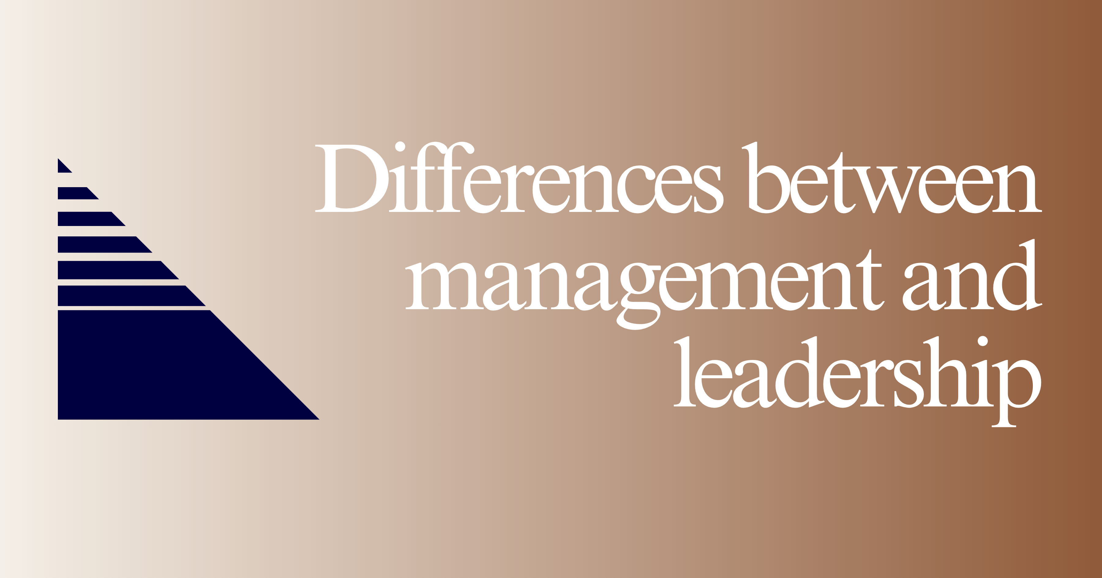 Differences between management and leadership