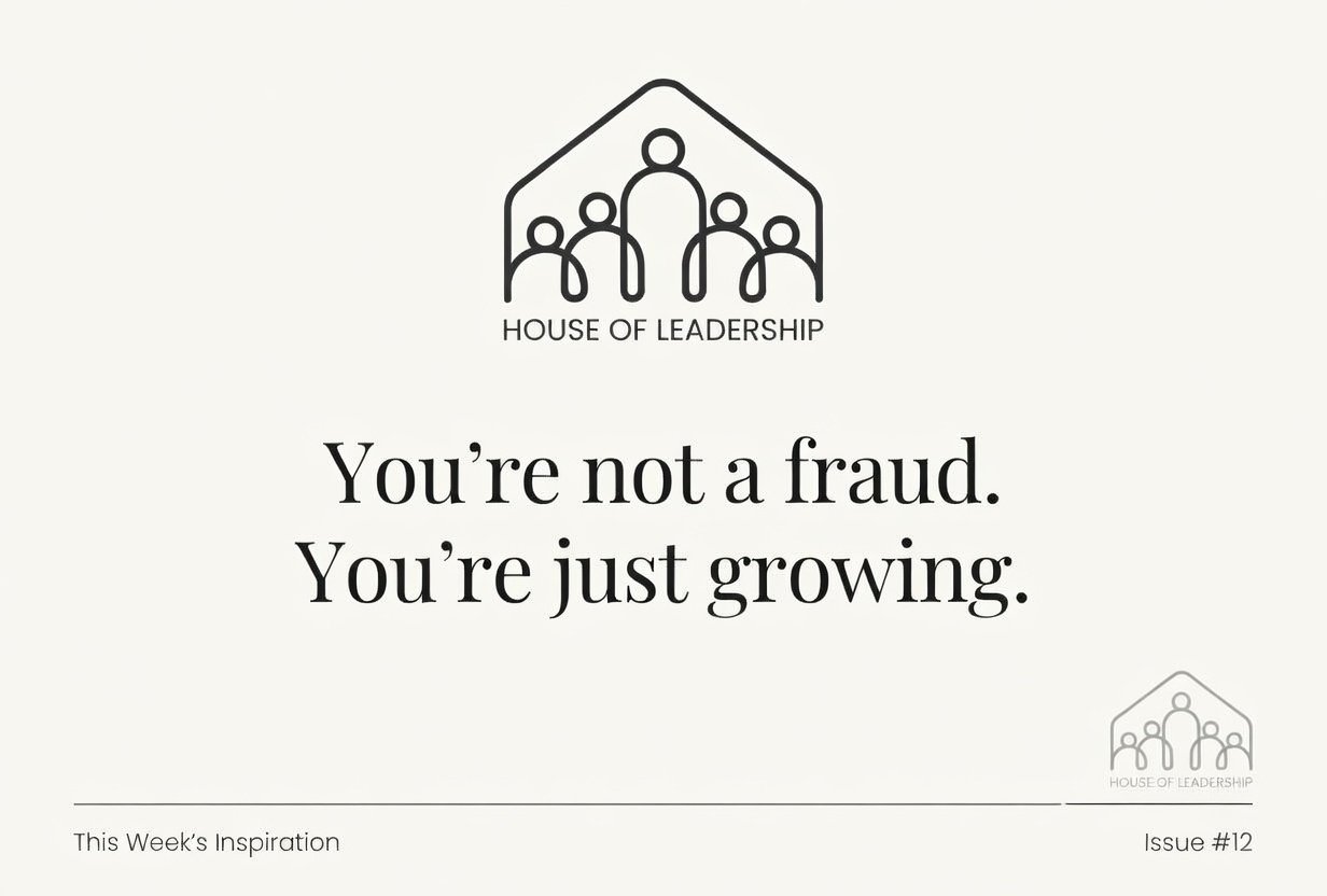 You're not a fraud. You're just growing.