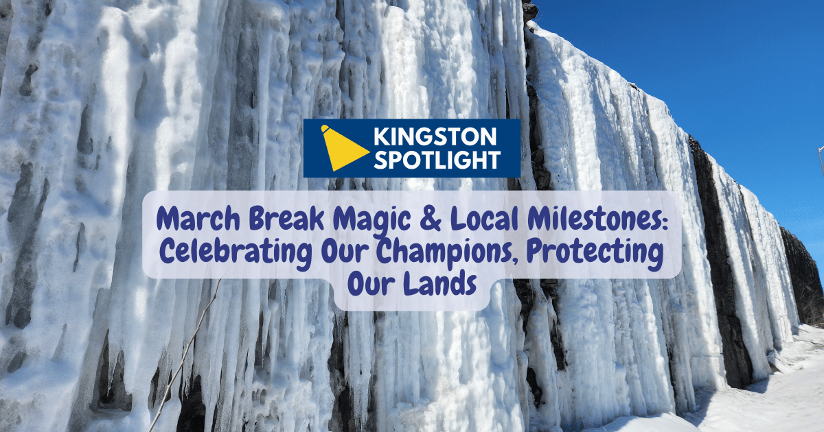 🔦 2026-03-16 March Break Magic & Local Milestones: Celebrating Our Champions, Protecting Our Lands