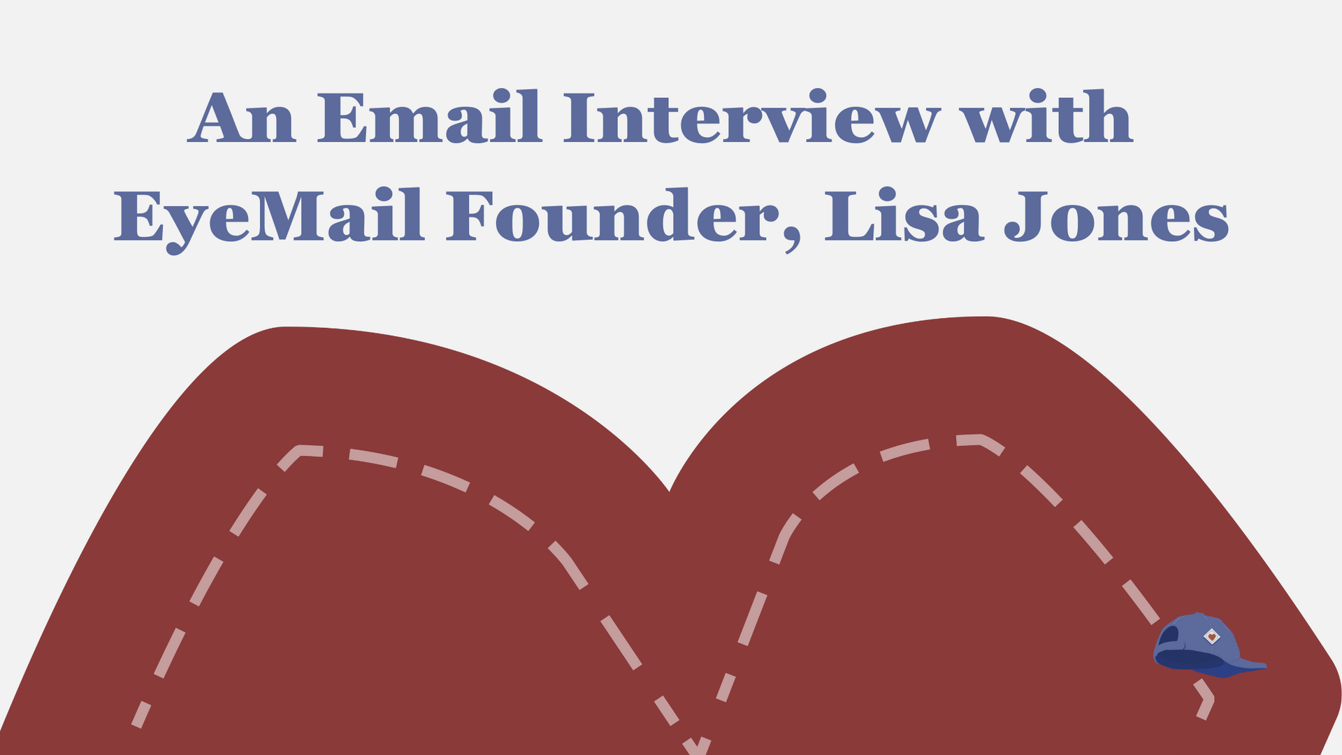 An Email Interview with EyeMail Founder, Lisa S. Jones