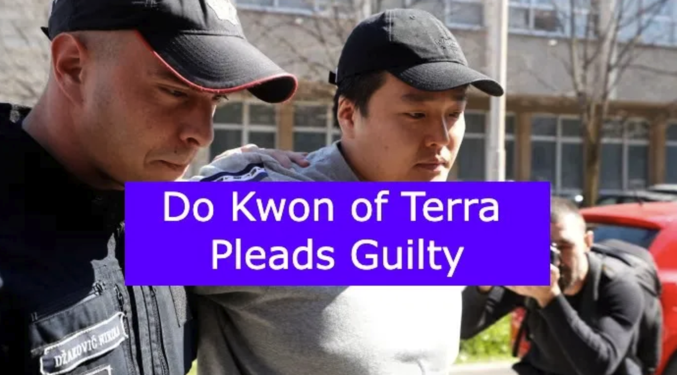 Do Kwon of Terra Pleads Guilty