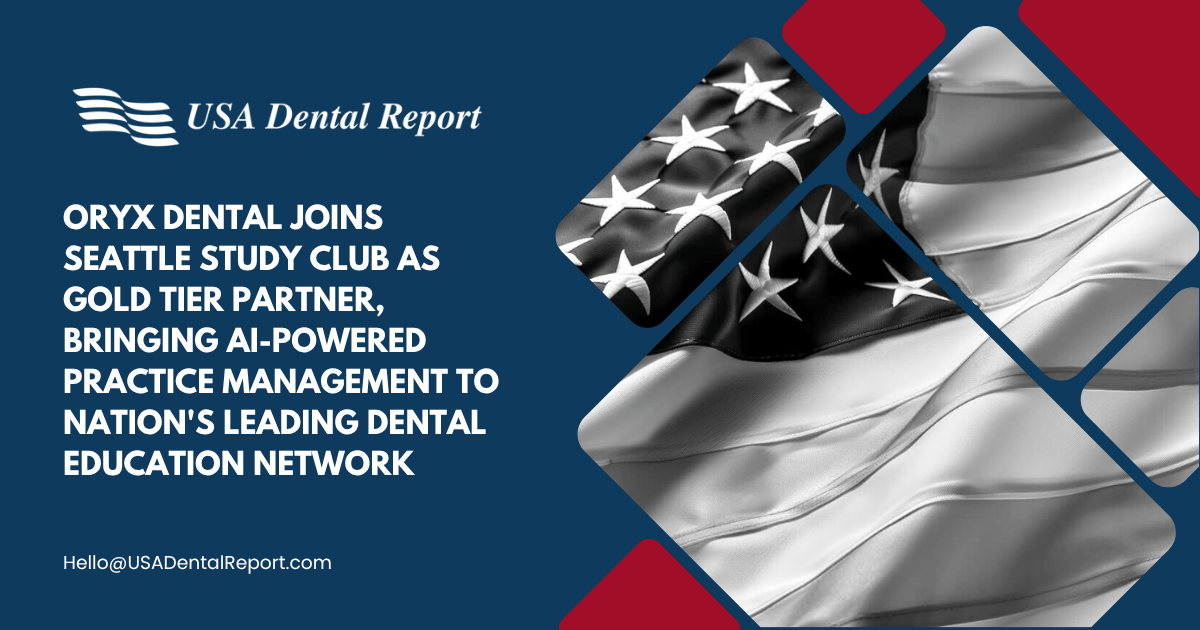 Oryx Dental Joins Seattle Study Club as Gold Tier Partner, Bringing AI-Powered Practice Management to Nation's Leading Dental Education Network