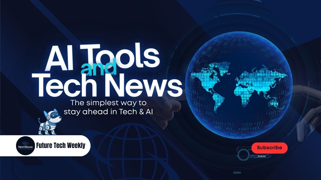 🚀 NextWeave Weekly– Issue #4